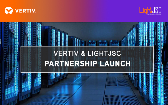 Vertiv & LightJSC hợp tác