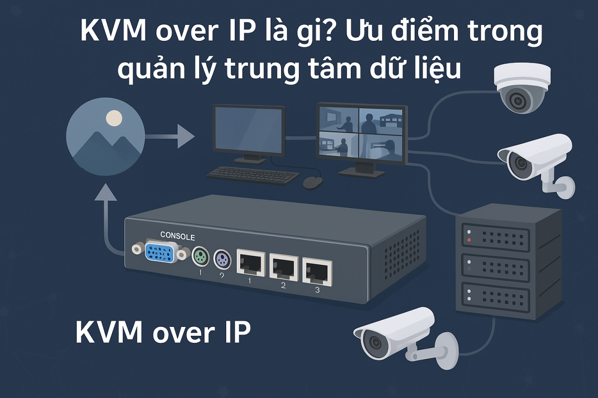 KCM over IP là gì ? ưu điểm trong quản lý trung tâm dữ liệu